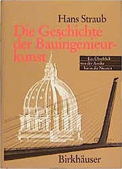 Die Geschichte der Bauingenieurkunst