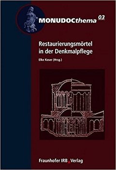 Restaurierungsmörtel in der Denkmalpflege