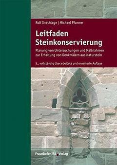Leitfaden-Steinkonservierung-von Rolf-Snethlage-2019
