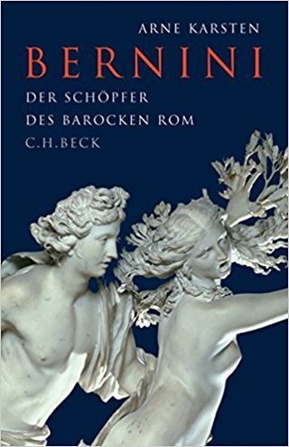 Bernini Der Schöpfer des barocken Rom