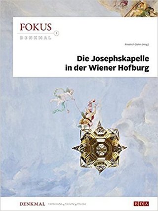 Fokus Denkmal 1: Die Josephskapelle in der Wiener Hofburg