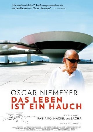 Oscar Niemeyer - Das Leben ist ein Hauch